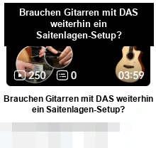 DAS · Brauchen Gitarren mit DAS weiterhin ein Saitenlagen-Setup?