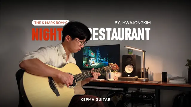 韩国指弹吉他手、作曲人Hwajong Kim原创作品《Night Restaurant》